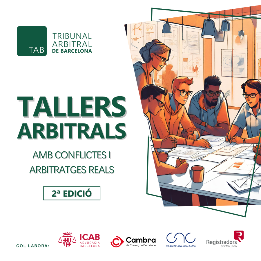 Tallers Arbitrals amb conflictes i arbitratjes reals – 2ª Edició