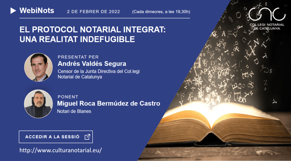 El protocol notarial integrat: Una realitat indefugible