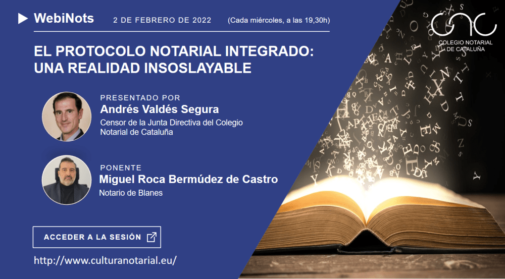 El protocolo notarial integrado: Una realidad insoslayable