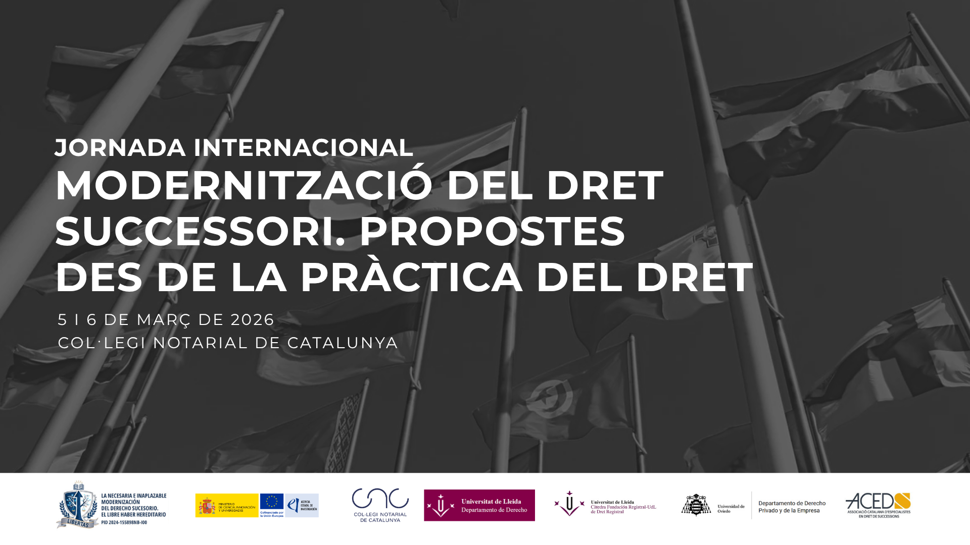 Jornada: Modernització del Dret successori. Propostes des de la pràctica del Dret.